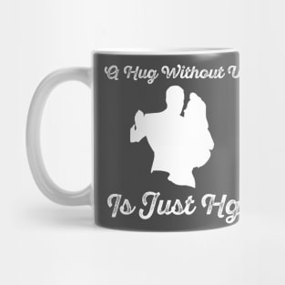 A Hug Without U Mug